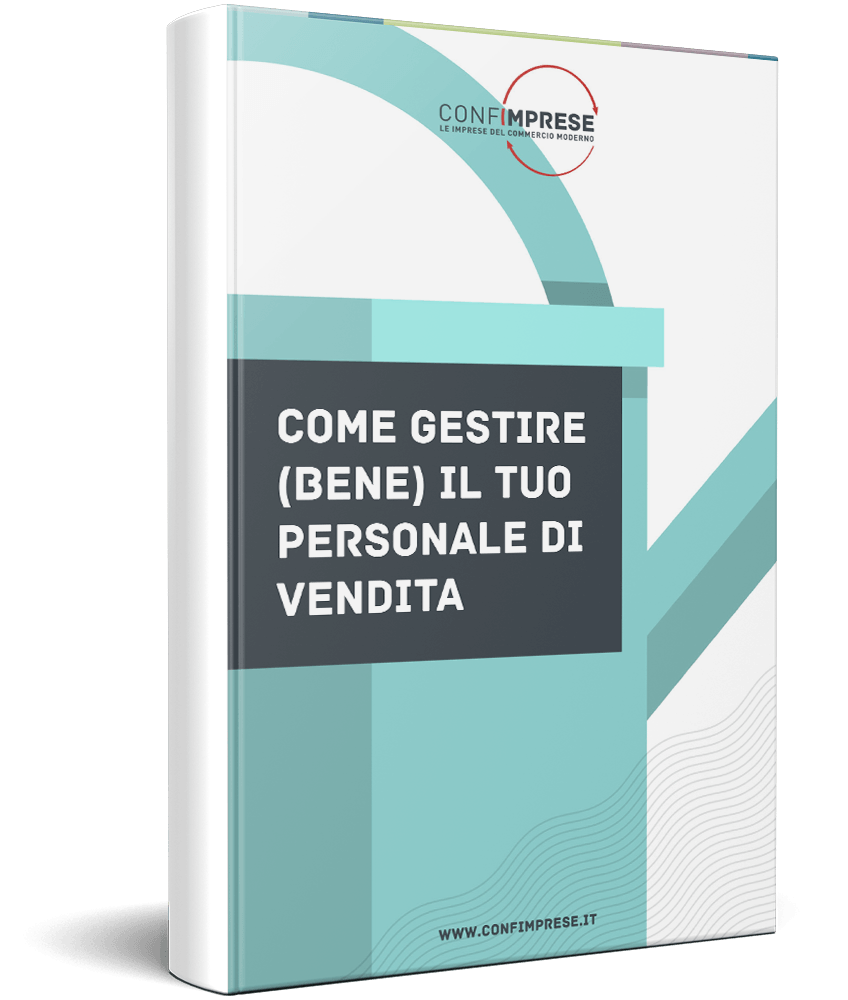 Come gestire (bene) il tuo personale di vendita