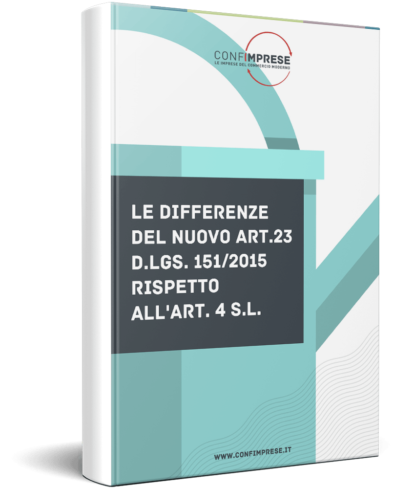 Le differenze del nuovo Art. 23 D.Lgs. 151/2015 rispetto all'Art. 4 S.L.