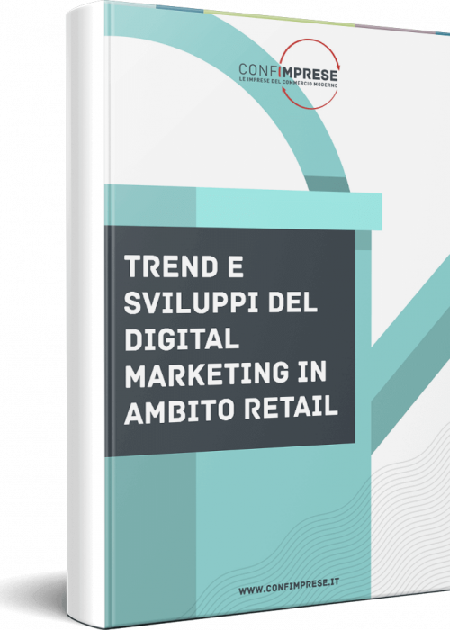 Trend e sviluppi del Digital Marketing in ambito Retail