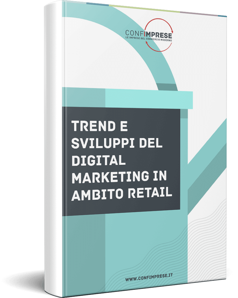 Trend e sviluppi del Digital Marketing in ambito Retail